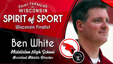A picture of Ben White with the words Dairy Farmers of Wisconsin, followed by Spirit of Sport Wisconsin Finalist.