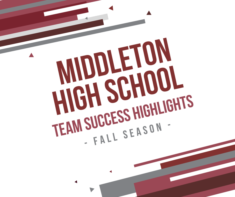 MHS Team Successes Highlights - Fall Season 