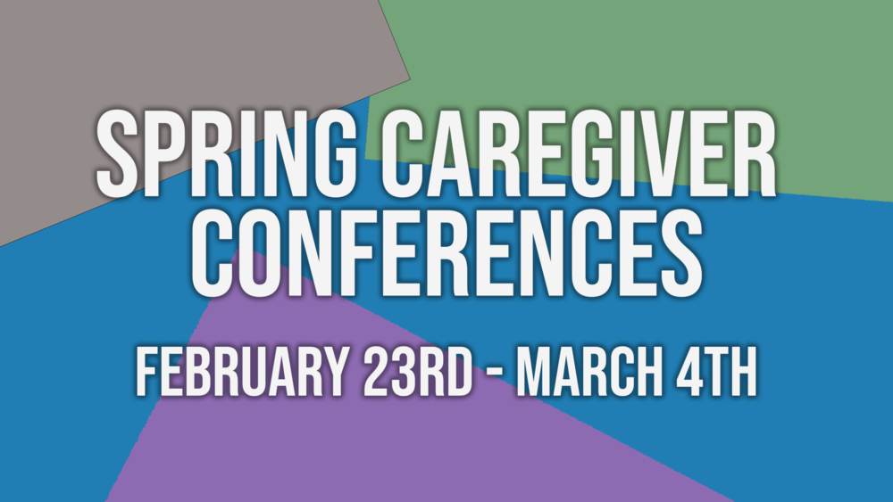 Spring Caregiver Conferences