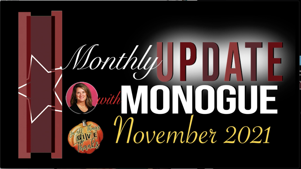 Monthly Update with Monogue November 